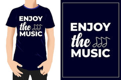 Next Print Enjoy the Music Typography Design t shirt .