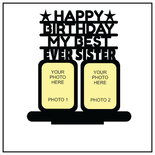 Happy Birthday My Best Ever Sister Stand Frame - Next Print