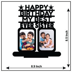 Happy Birthday My Best Ever Sister Stand Frame - Next Print