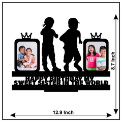 Happy Birthday My Sweet Sister In Tthe World Stand Frame - Next Print