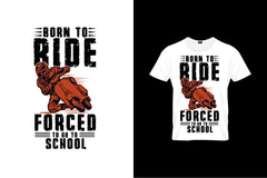 Born To Ride Forced To Go To School