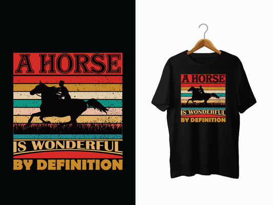 A Horse Is Wonderful By Definition