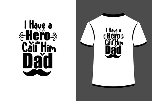 I Have A Hero Call Him Dad