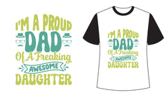 I'm A Proud Dad Of A Freaking Awesome Daughter