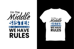 I'm The Middle Sister I'm Reason We Have Rules