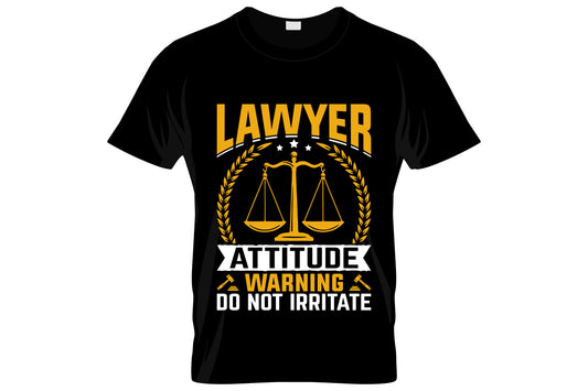 Lawyer Attitude Warning Do Not Irritate