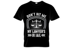 Don't Hit Me My Lawyer's In Jail