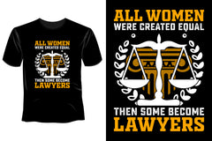 All Women Were Created Equal Then Some Become Lawyers
