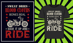 Sweat Dries Blood Cloths Bones Beal Suck It Up And Ride