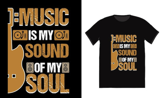 Next print Music Is My Sound Of my Soul TShirt .