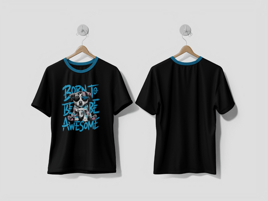NEXT PRINT Born to be awesome DOG T-shirt design - Next Print