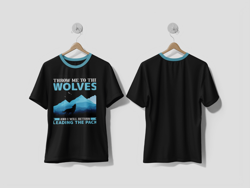 NEXT PRINT Throw me to the wolves and i will return leading the pack typography t shirt design. - Next Print