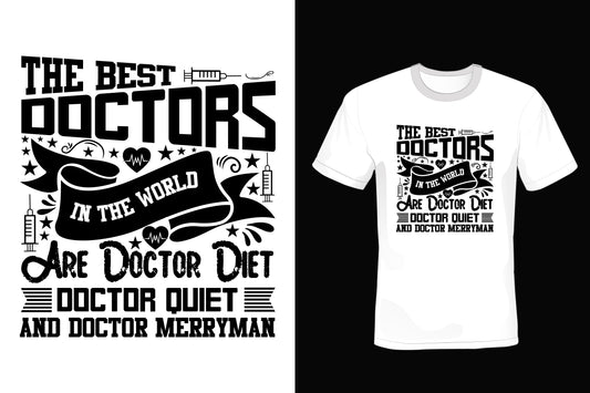 The Best Doctors In The World Are Doctor Diet Doctor Quiet And Doctor Merrymen