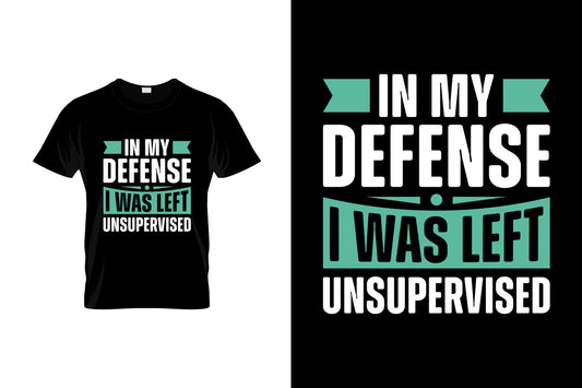 In My Defense I Was Left Unsupervised