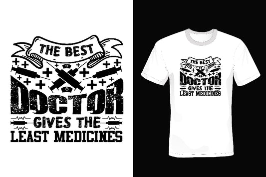 The Best Doctor Gives The Least Medicines