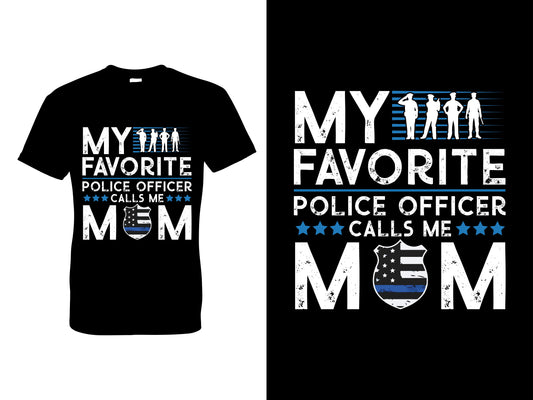 My Favorite Police Officer Calls Me Mom