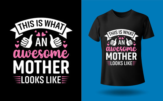 This Is What An Awesome Mother Looks Like