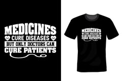 Medicines Cure Diseases But Only Doctors Can Cure Patients