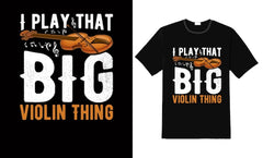 Vector violin t-shirt design or violin poster design or violin shirt design, quotes saying