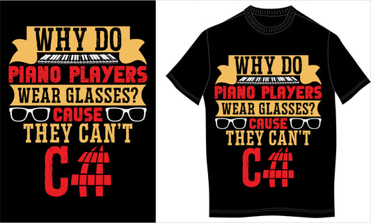 Why Do Plano Players Wear Glasses Cause They Can't C