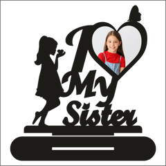 I Love My Sister Stand Frame