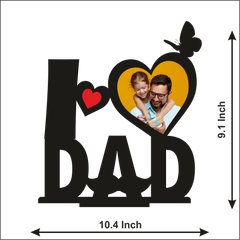 I Love My Dad Stand Frame