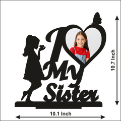 I Love My Sister Stand Frame