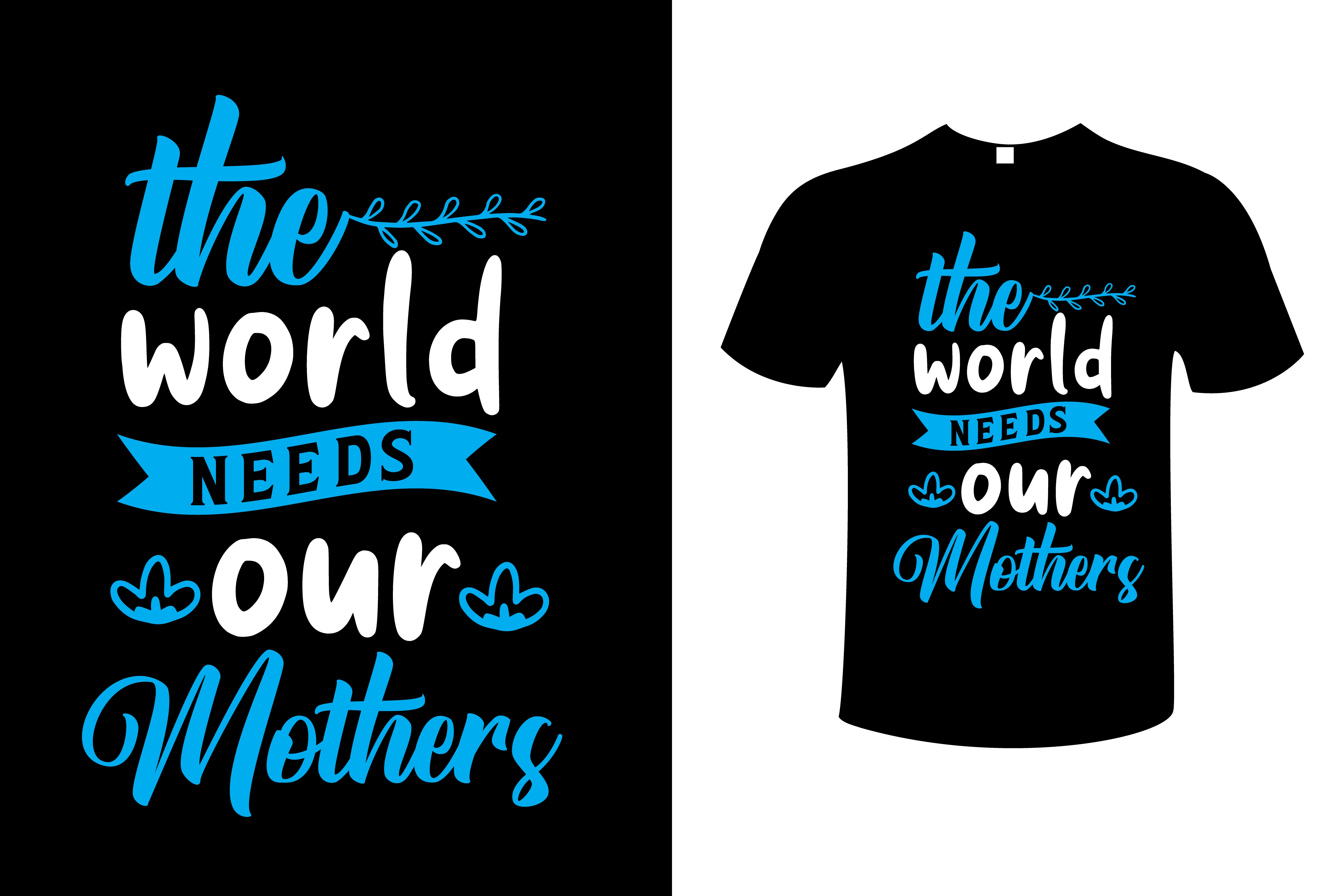 The World Needs Our Mothers