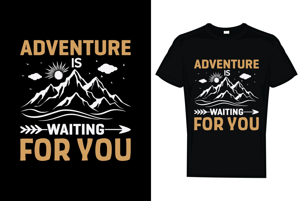 Adventure Is Waiting For You