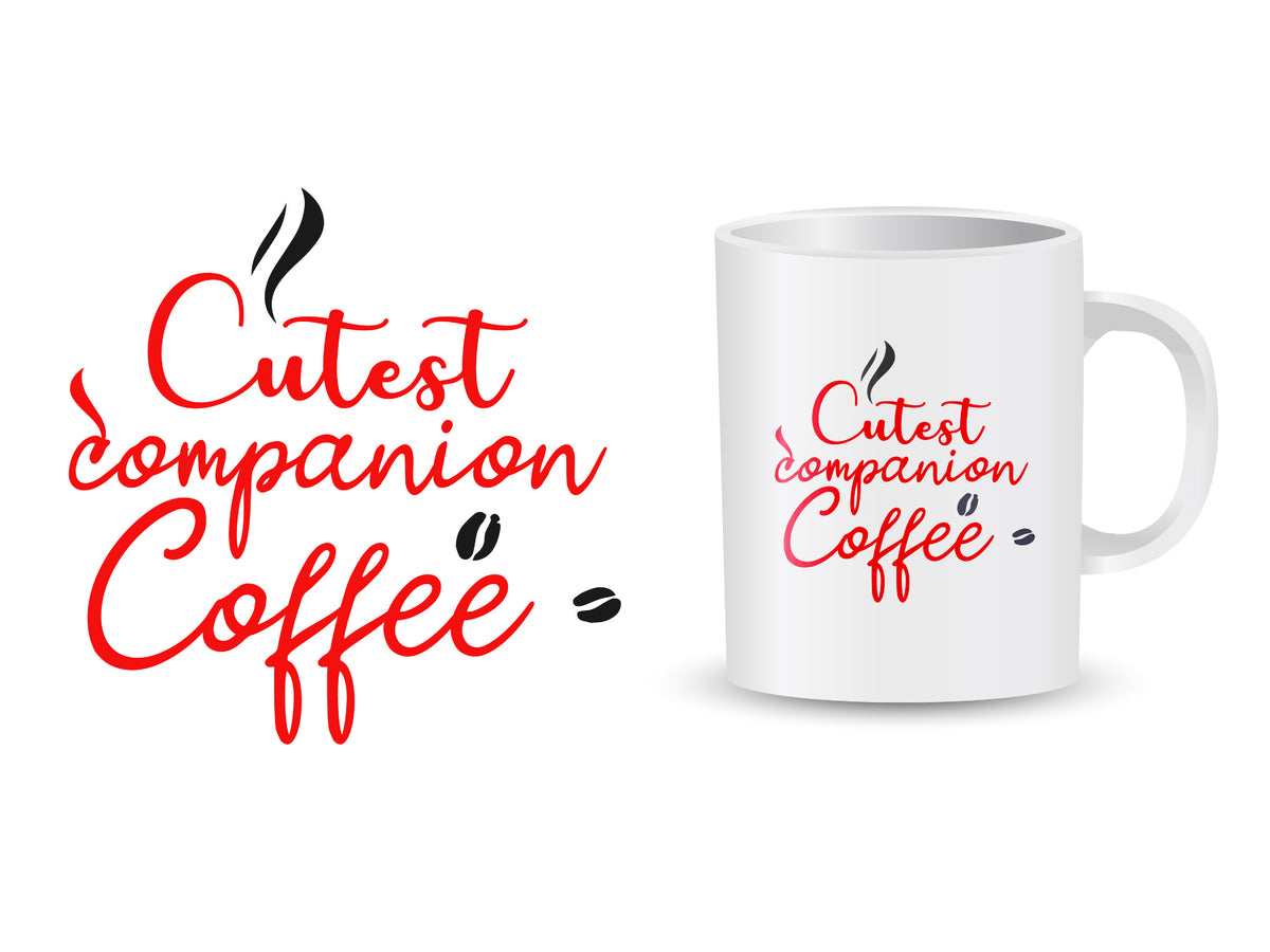 Cutest Companion Coffee Quote Mug