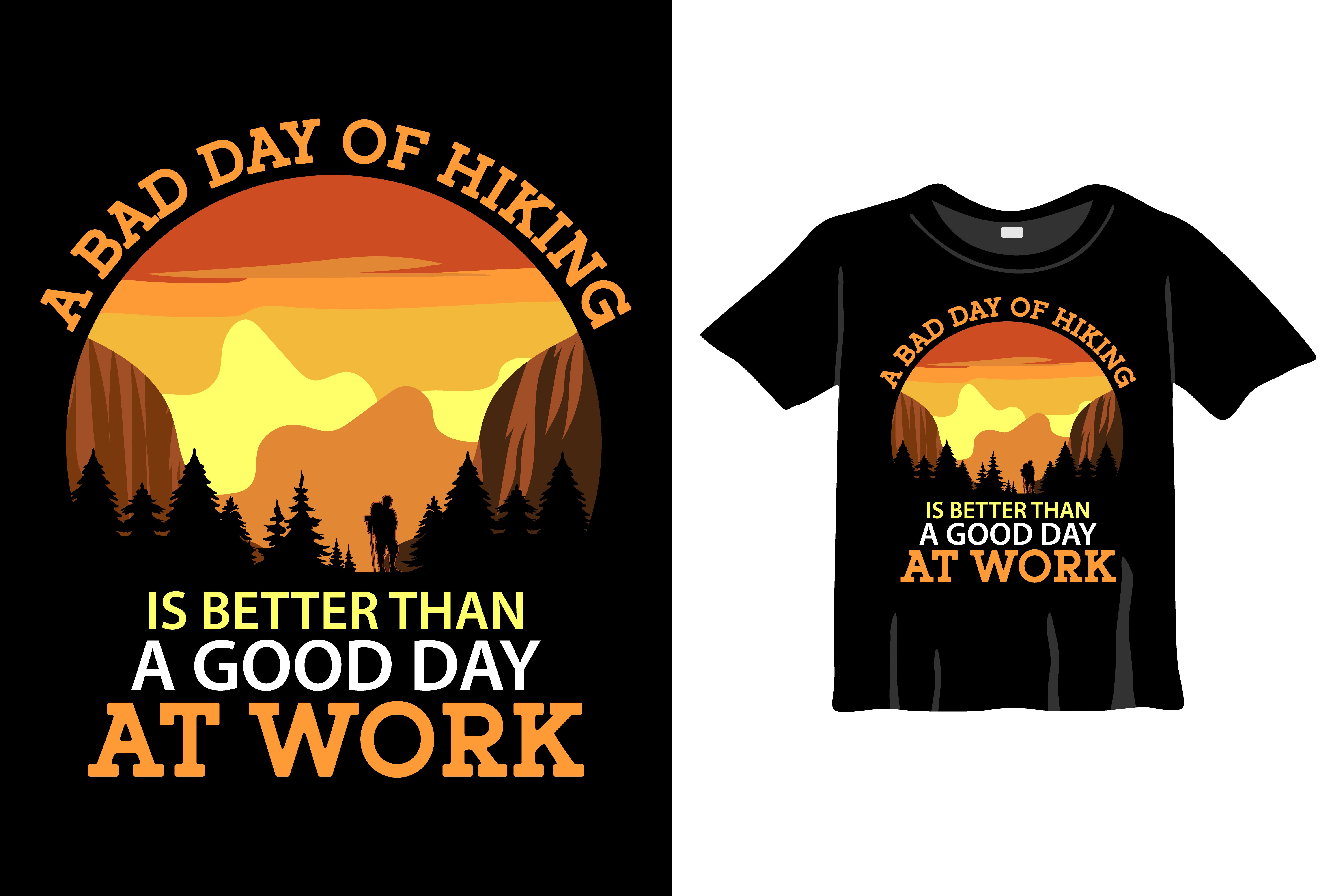 A Bad Day Of Hiking Is Better Than A Good Day At Work