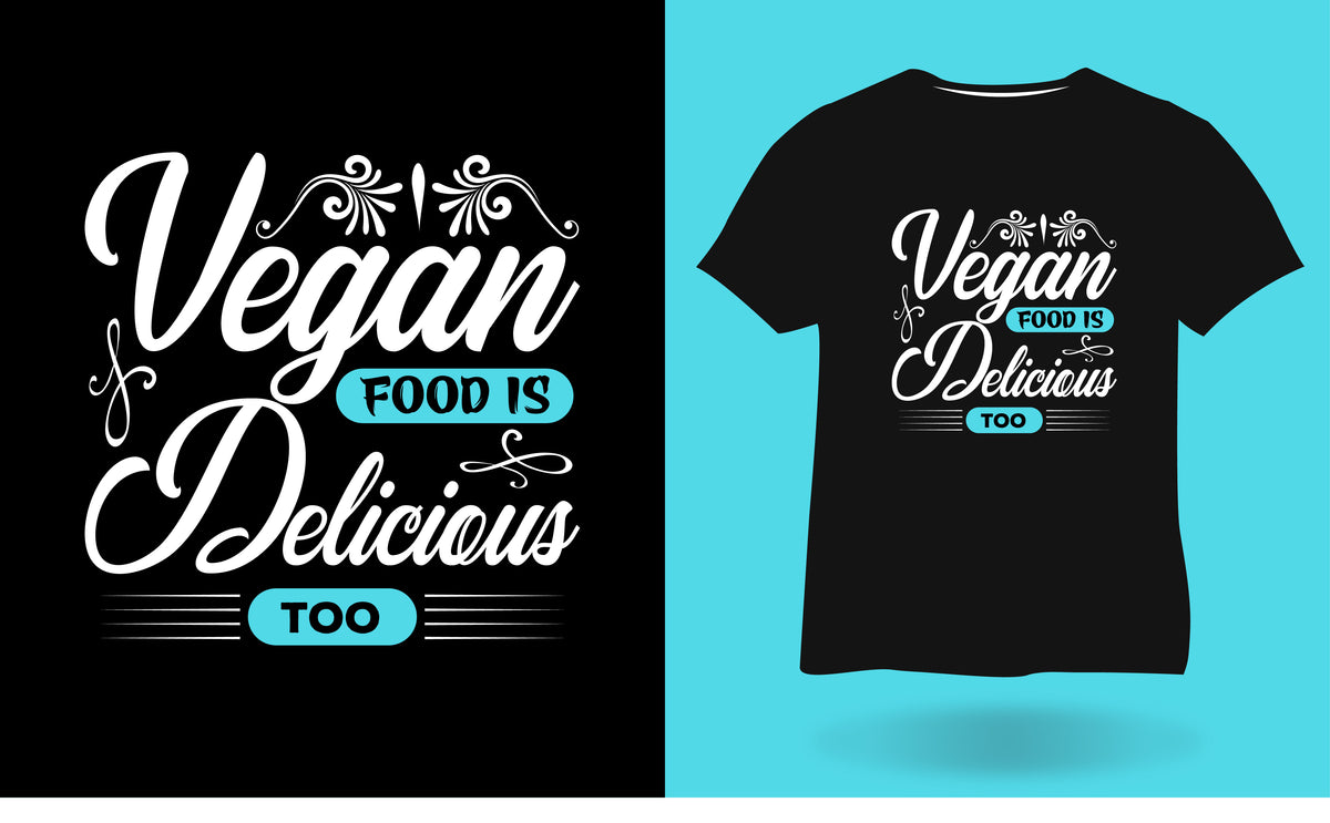 Vegan Food Is Delicious Too