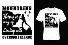 Mountains Have A Way Of Dealing With Overconfidence