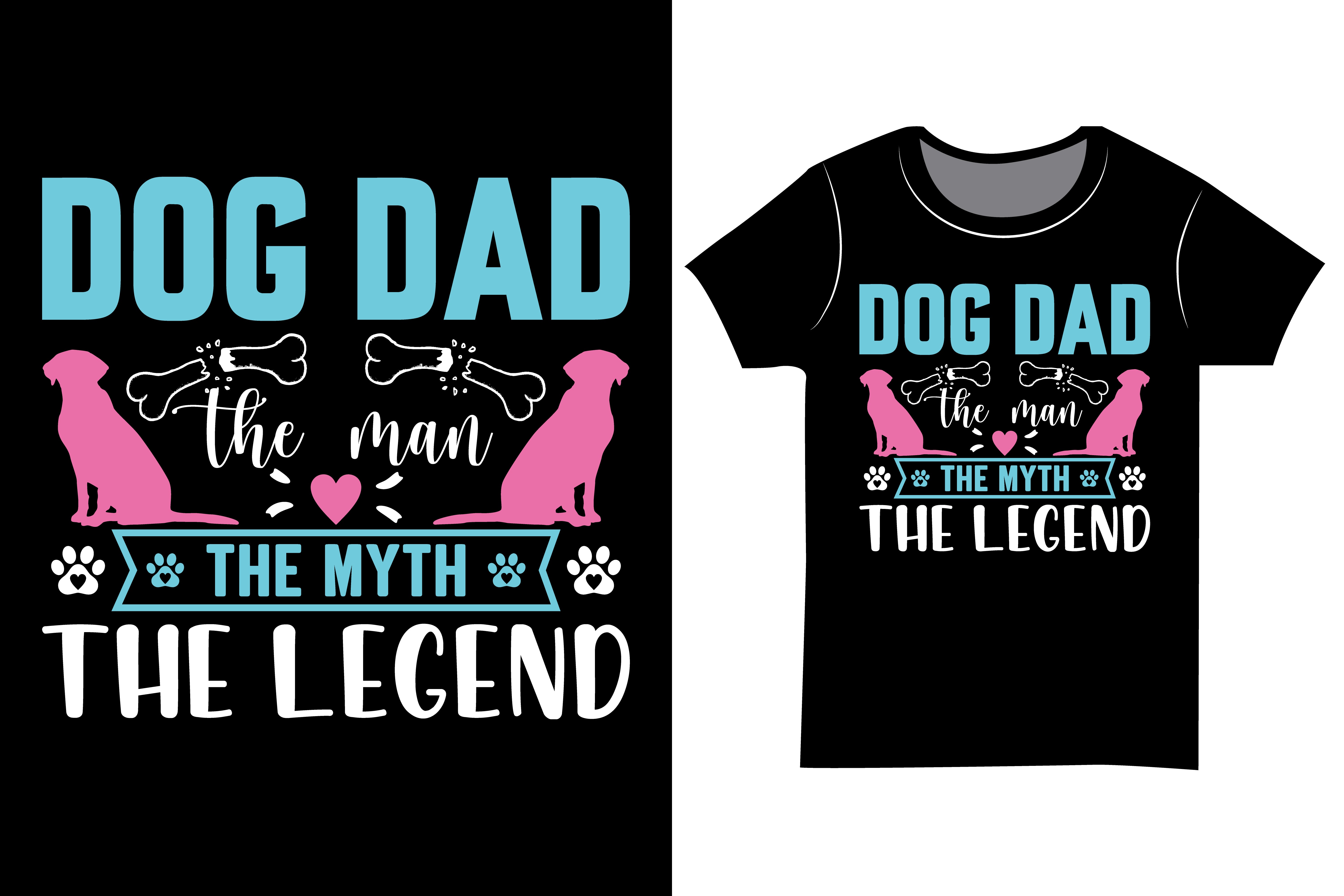 Dog Dad The Man The Myth The Legend