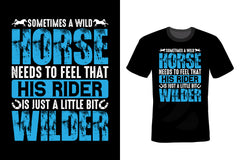 Sometimes A Wild Horse Needs To Feel That His Rider Is Just A Little Bit Wilder