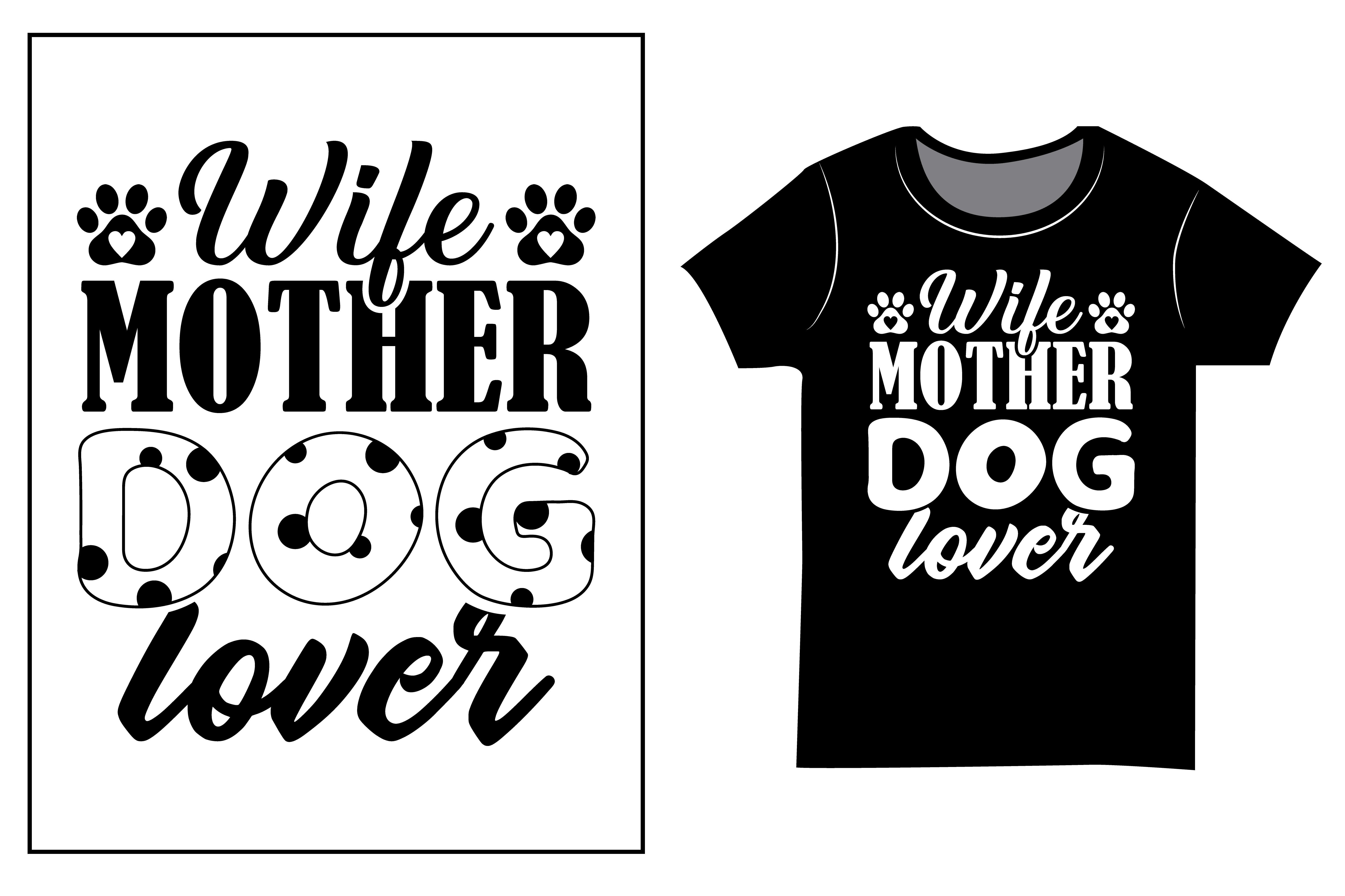 Wife Mother Dog Lover