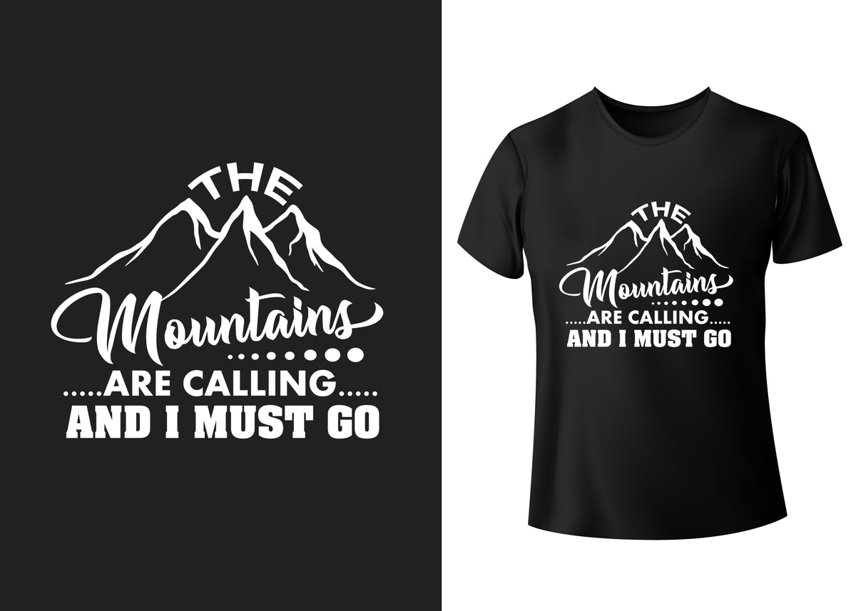 The Mountain Are Calling And I Must Go