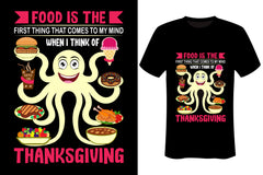 Food Is The First Thing That Comes To My Mind When I Think Of Thanksgiving