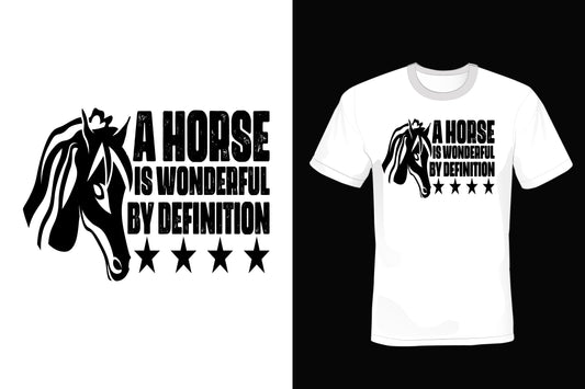 A Horse Is Wonderful By Definition