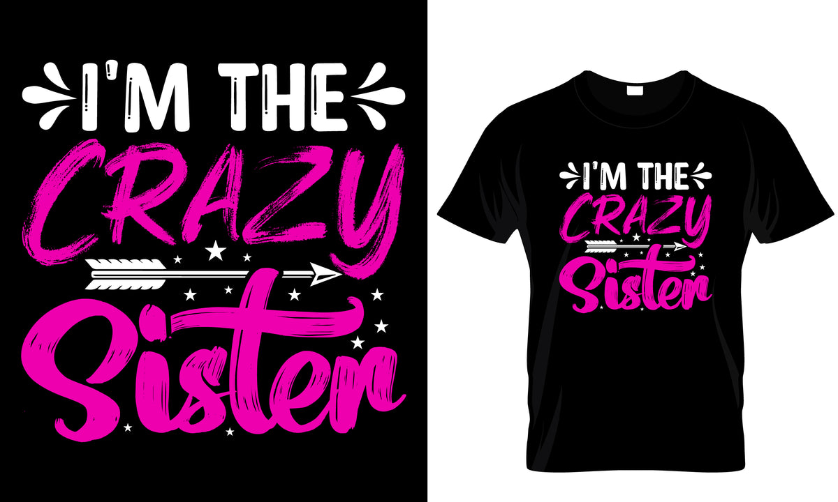 I'm The Crazy Sister