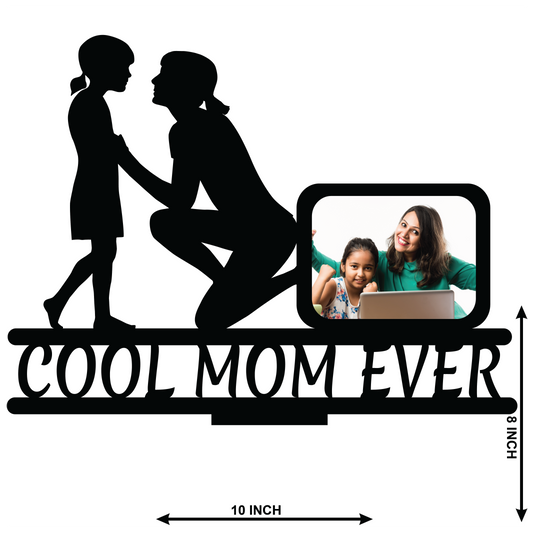 Customised Cool Mom Ever Stand Frame