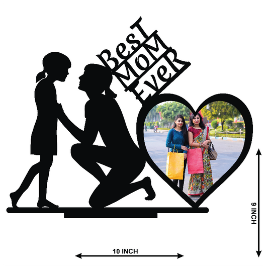 Best Mom Ever Single Image Stand Frame