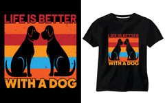 Life Is Better With A Dog
