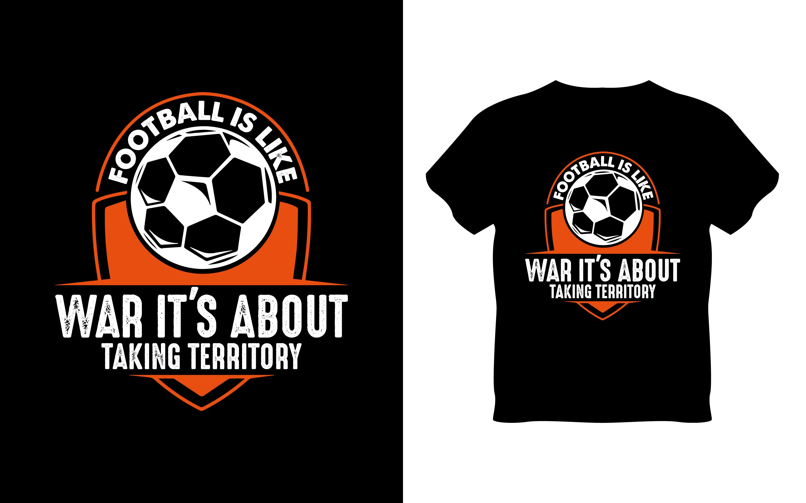 Football Is Like War It's About Taking Territory