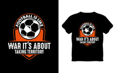 Football Is Like War It's About Taking Territory