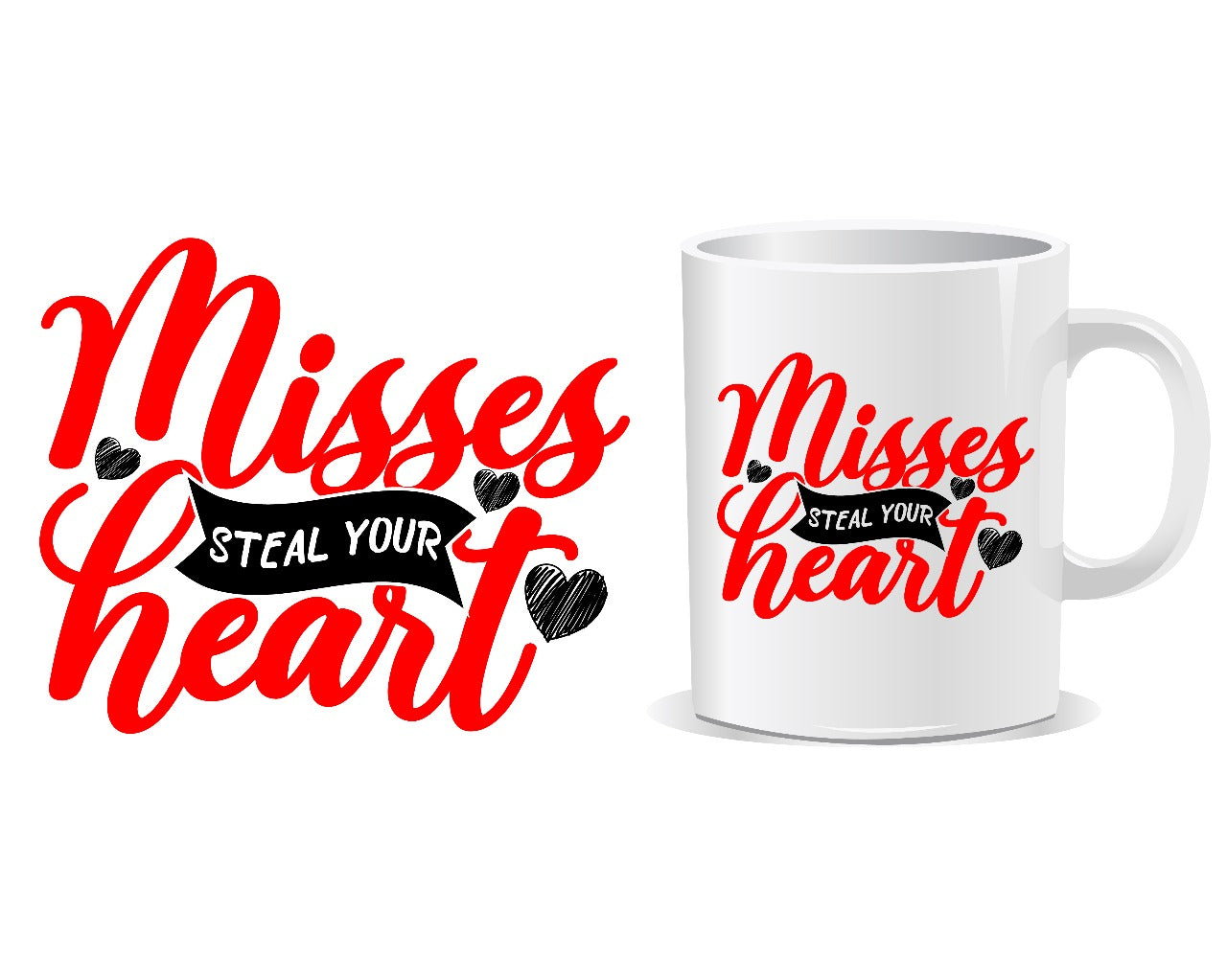 Misses Sreal Your Heart Quote Mug
