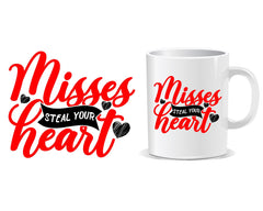 Misses Sreal Your Heart Quote Mug