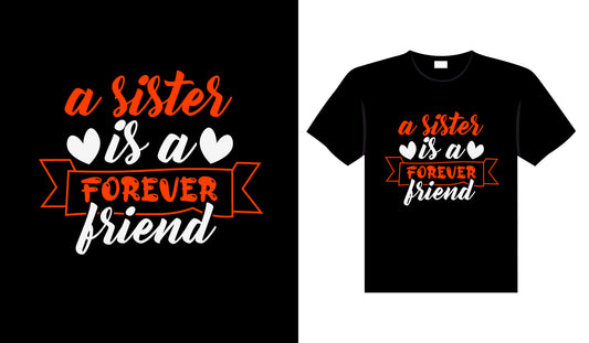 A Sister Is A Forever Friend