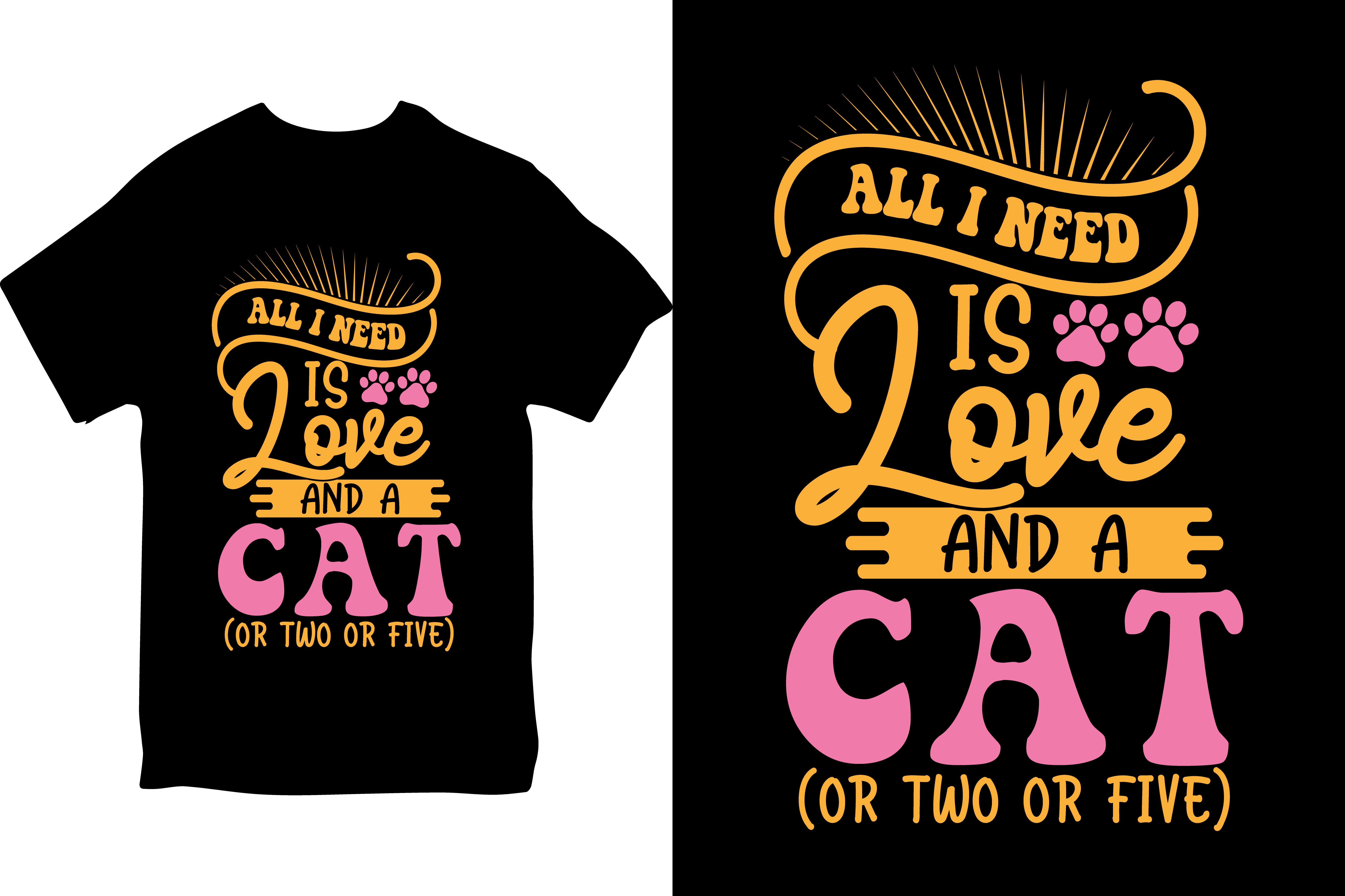All I Need Is Love And A Cat Or Two Or Five