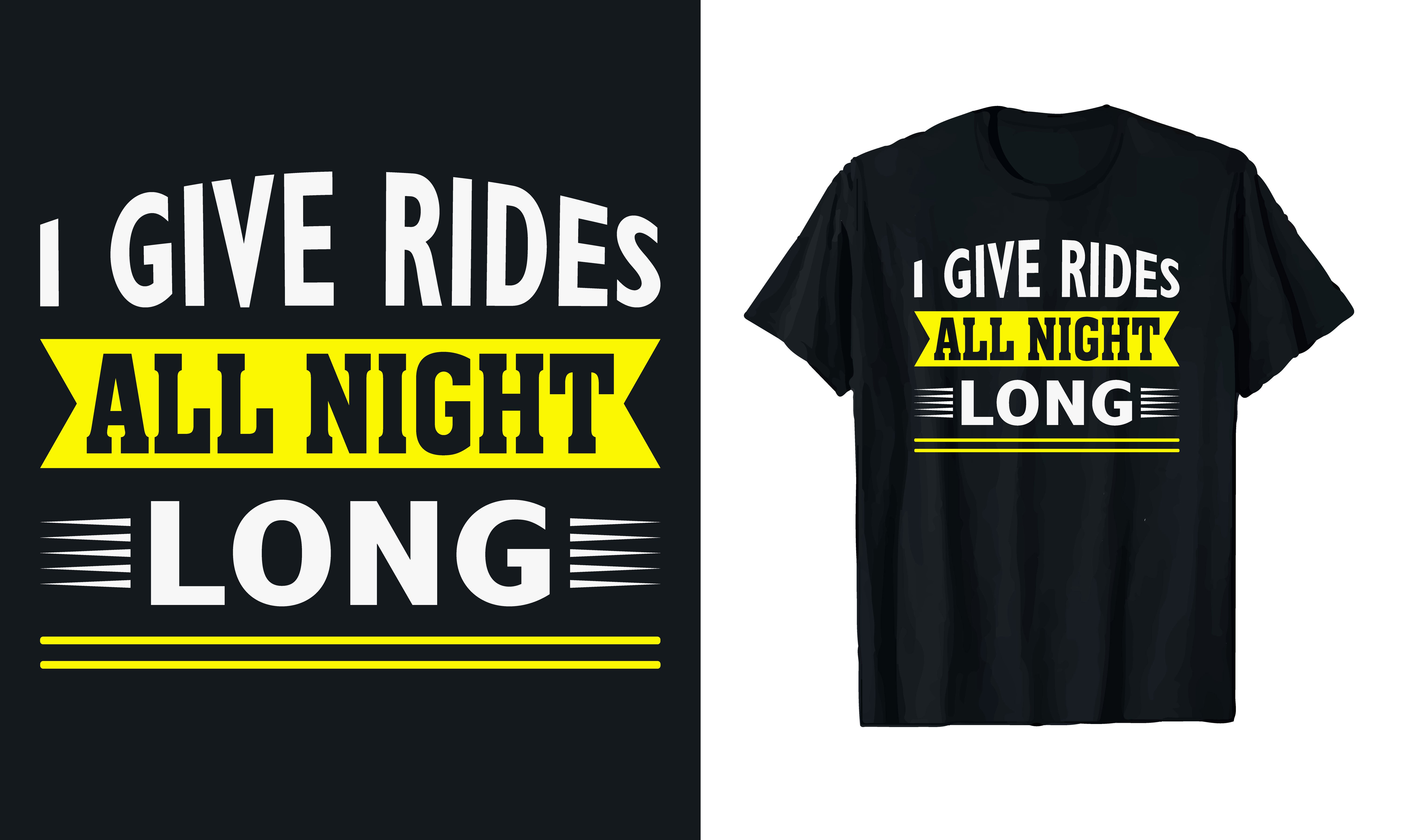 I Give Rides All Night Long